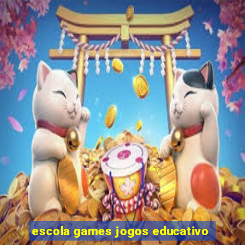 escola games jogos educativo